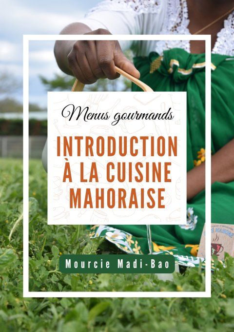 Introduction à la cuisine Mahoraise